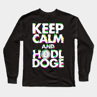 Keep Calm and Hodl Doge Long Sleeve T-Shirt